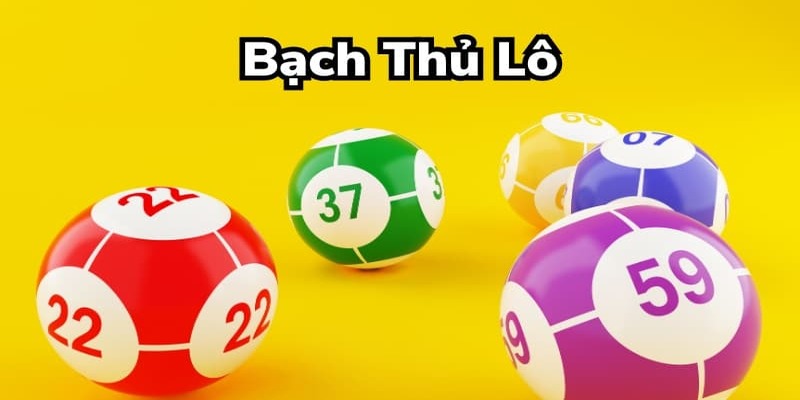 Bí quyết đánh bạch thủ lô (BTL) dễ trúng