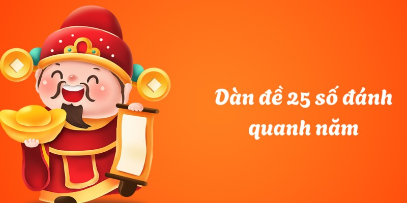Khái niệm chung về dàn đề 25 số bất bại là gì