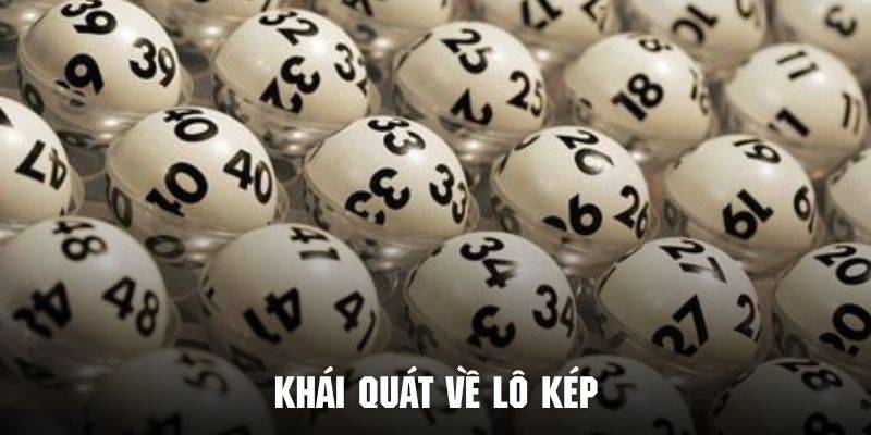 Lô kép là gì?