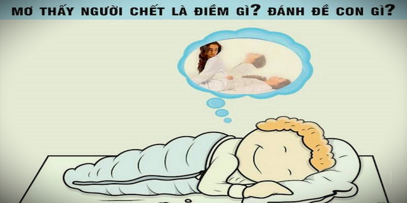 Nằm mơ thấy người chết đánh con gì để đếm tiền mỏi tay