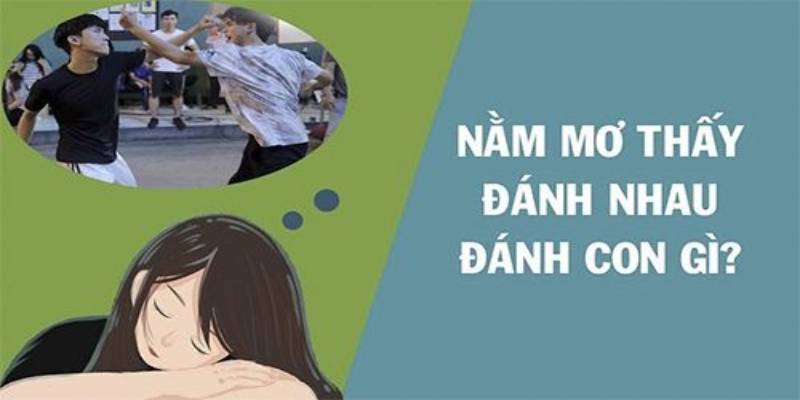 Ngủ Mơ Thấy Đánh Nhau Đánh Số Mấy Khi Chơi Lô Đề Online
