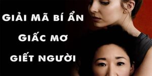 Ngủ Mơ Thấy Giết Người Đánh Số Mấy Cùng Giải Mã Chi Tiết
