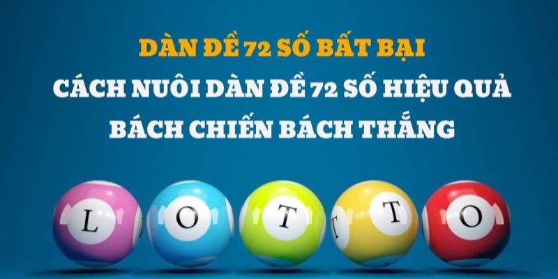 Những ưu điểm và nhược điểm của dàn đề 72 số bất bại