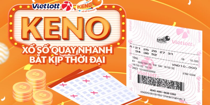 Thông tin sơ bộ về xổ số Keno là gì