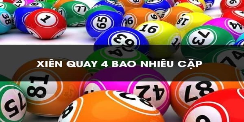 Tìm hiểu về xiên quay 4 ăn bao nhiêu thông qua khái niệm